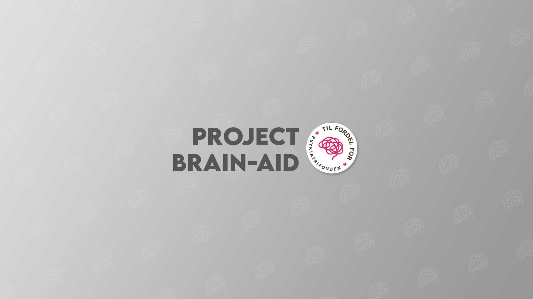 Project Brain-Aid - Start din egen indsamling for Psykiatrifonden